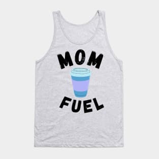 Mom Fuel (Coffee) Tank Top